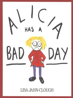 cover image of Alicia Has a Bad Day